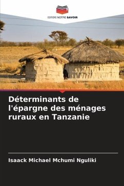 Déterminants de l'épargne des ménages ruraux en Tanzanie - Nguliki, Isaack Michael Mchumi
