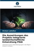 Die Auswirkungen des Projekts Integrierte landwirtschaftliche Entwicklung PDAI