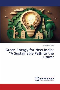 Green Energy for New India: ¿A Sustainable Path to the Future&quote;