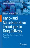 Nano- and Microfabrication Techniques in Drug Delivery (eBook, PDF)