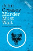 Murder Must Wait (eBook, ePUB) Murder Must Wait (eBook, ePUB)