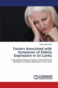 Factors Associated with Symptoms of Elderly Depression in Sri Lanka - Ekanayake, Lathika