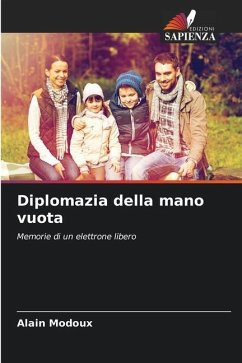 Diplomazia della mano vuota - Modoux, Alain