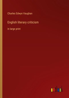 English literary criticism - Vaughan, Charles Edwyn
