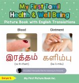 My First Tamil Health and Well Being Picture Book with English Translations (Teach & Learn Basic Tamil words for Children, #19) (eBook, ePUB) My First Tamil Health and Well Being Picture Book with English Translations (Teach & Learn Basic Tamil words for Children, #19) (eBook, ePUB)
