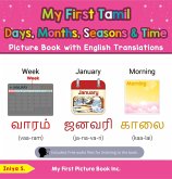 My First Tamil Days, Months, Seasons & Time Picture Book with English Translations (Teach & Learn Basic Tamil words for Children, #16) (eBook, ePUB) My First Tamil Days, Months, Seasons & Time Picture Book with English Translations (Teach & Learn Basic Tamil words for Children, #16) (eBook, ePUB)