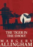 The Tiger in the Smoke (eBook, ePUB) The Tiger in the Smoke (eBook, ePUB)