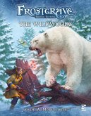 Frostgrave: The Wildwoods (eBook, ePUB)