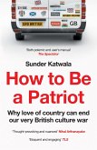 How to Be a Patriot (eBook, ePUB)