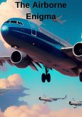 The Airborne Enigma (eBook, ePUB) The Airborne Enigma (eBook, ePUB)
