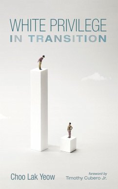 White Privilege in Transition (eBook, ePUB) - Yeow, Choo Lak