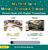 My First Tamil Money, Finance & Shopping Picture Book with English Translations (Teach & Learn Basic Tamil words for Children, #17) (eBook, ePUB) My First Tamil Money, Finance & Shopping Picture Book with English Translations (Teach & Learn Basic Tamil words for Children, #17) (eBook, ePUB)