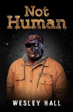 Not Human (eBook, ePUB) - Hall, Wesley