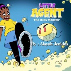 The Little Agent and The Itchy Monster (eBook, ePUB) - Jenkins, Alayah