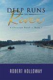 Deep Runs the River (eBook, ePUB)