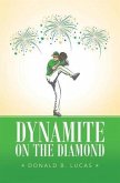 DYNAMITE ON THE DIAMOND (eBook, ePUB)