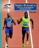 Reading Planet - Team Bravery: The Story of David Brown and Jerome Avery - Turquoise: Galaxy (eBook, ePUB)
