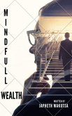 Mindfull Wealth (eBook, ePUB)