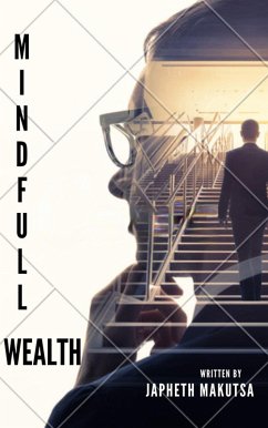 Mindfull Wealth (eBook, ePUB) - Makutsa, Japheth