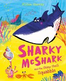 Sharky McShark and the Shiny Shell Squabble (eBook, ePUB)