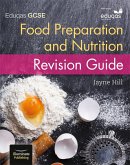Eduqas GCSE Food Preparation and Nutrition: Revision Guide (eBook, ePUB)