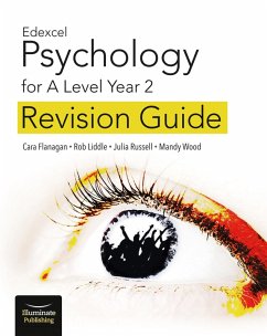 Edexcel Psychology for A Level Year 2: Revision Guide (eBook, ePUB) - Flanagan, Cara; Russell, Julia; Wood, Mandy; Liddle, Rob