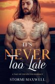 Its Never Too Late (eBook, ePUB)