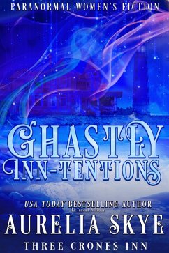 Ghastly Intentions (Three Crones Inn, #3) (eBook, ePUB) - Skye, Aurelia