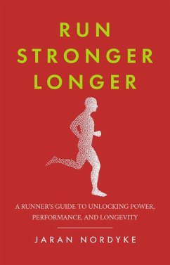 Run Stronger Longer (eBook, ePUB) - Nordyke, Jaran