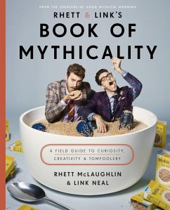 Rhett & Link's Book of Mythicality (eBook, ePUB) - Mclaughlin, Rhett; Neal, Link