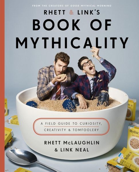 Rhett & Link's Book of Mythicality (eBook, ePUB)