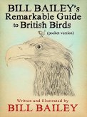 Bill Bailey's Remarkable Guide to British Birds (eBook, ePUB)