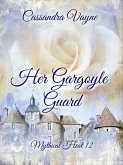 Her Gargoyle Guard (Mythical Heat, #12) (eBook, ePUB)