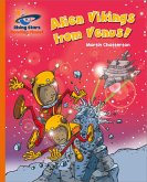 Reading Planet - Alien Vikings from Venus! - Orange: Galaxy (eBook, ePUB) Reading Planet - Alien Vikings from Venus! - Orange: Galaxy (eBook, ePUB)