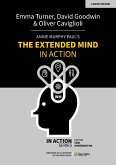 Annie Murphy Paul's The Extended Mind in Action (eBook, ePUB)