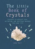 The Little Book of Crystals (eBook, ePUB)