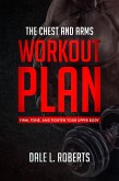 The Chest and Arms Workout Plan (eBook, ePUB)