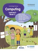 Cambridge Primary Computing Learner's Book Stage 3 (eBook, ePUB) Cambridge Primary Computing Learner's Book Stage 3 (eBook, ePUB)