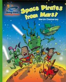 Reading Planet - Space Pirates from Mars! - Green: Galaxy (eBook, ePUB)