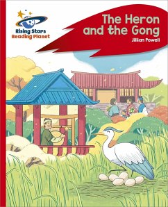 Reading Planet - The Heron and the Gong - Red C: Rocket Phonics (eBook, ePUB) - Powell, Jillian
