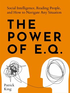 The Power of E.Q.: (eBook, ePUB) - King, Patrick