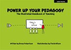 Power Up Your Pedagogy: The Illustrated Handbook of Teaching (eBook, ePUB)
