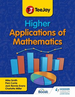 TeeJay Higher Applications of Mathematics (eBook, ePUB) - Smith, Mike; Currie, Pamela; Rennie-Evans, Jack; Miller, Charlotte