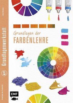 Grundlagenwerkstatt: Grundlagen der Farbenlehre (eBook, ePUB) - Hörskens, Anita