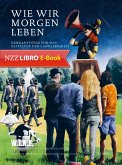 Wie wir morgen leben (eBook, ePUB)