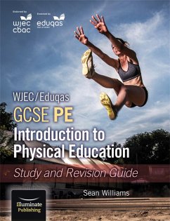 WJEC/Eduqas GCSE PE: Introduction to Physical Education: Study and Revision Guide (eBook, ePUB) - Williams, Sean