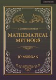 A Compendium Of Mathematical Methods: A handbook for school teachers (eBook, ePUB) A Compendium Of Mathematical Methods: A handbook for school teachers (eBook, ePUB)