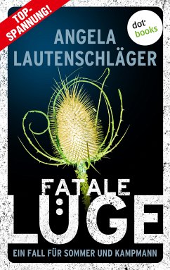 Fatale Lüge (eBook, ePUB) - Lautenschläger, Angela