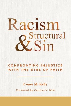 Racism and Structural Sin (eBook, ePUB) - Kelly, Conor M.