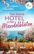 Das kleine Hotel unter Mandelblüten -... - Bild 1